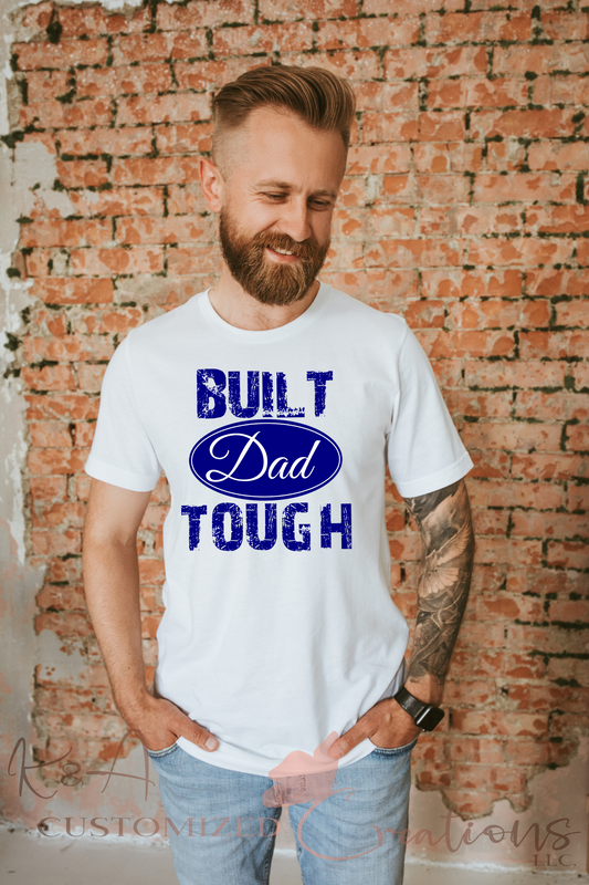 Built Dad Tough Short Sleeve T-Shirt
