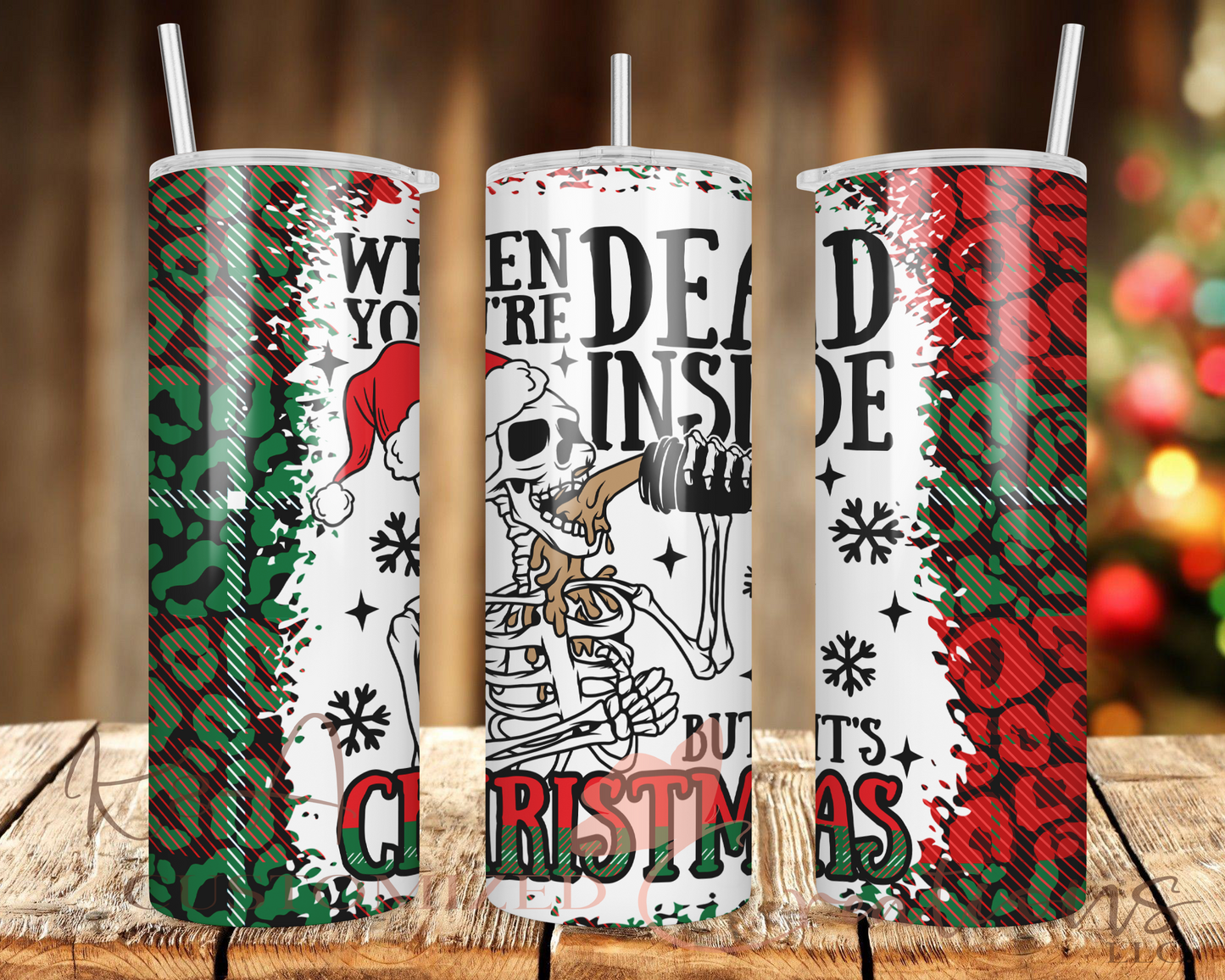 When Your Dead Inside 20oz Tumbler
