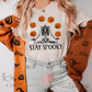 Stay Spooky Tee
