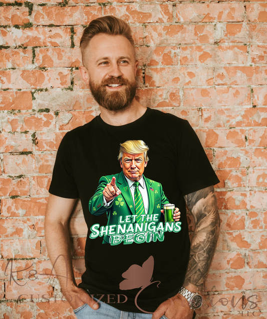 Let The Shenanigans Begin Tee