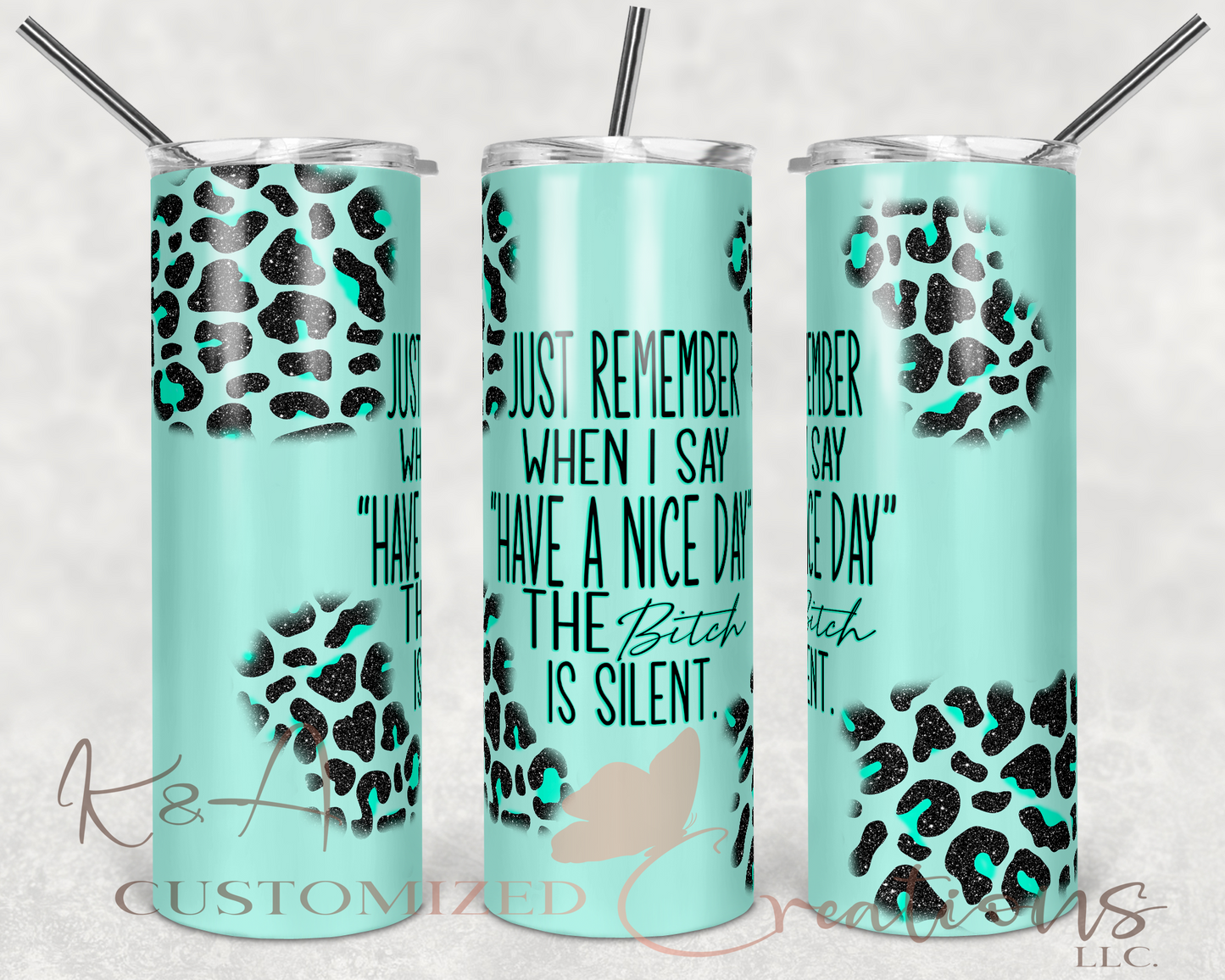 Have A Nice Day Leopard 20oz Tumbler