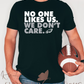 No One Likes Us Tee