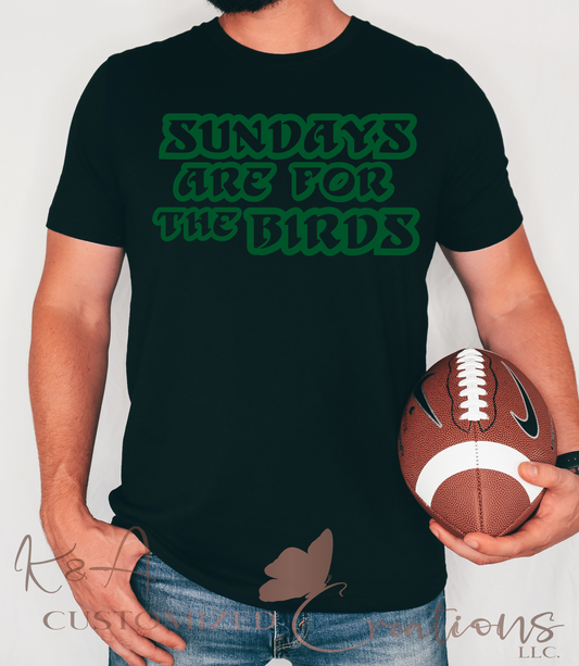 Sundays Are For The Birds Tee
