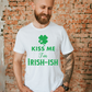 Kiss Me I'm Irish-Ish Tee