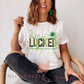 Let's Get Lucked Up Tee