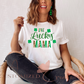 One Lucky Mama Tee