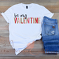 Be My Valentine Tee