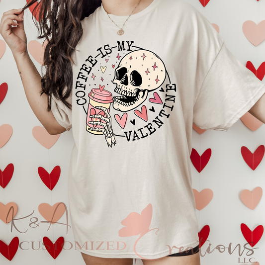 Coffee Is My Valentine Tee